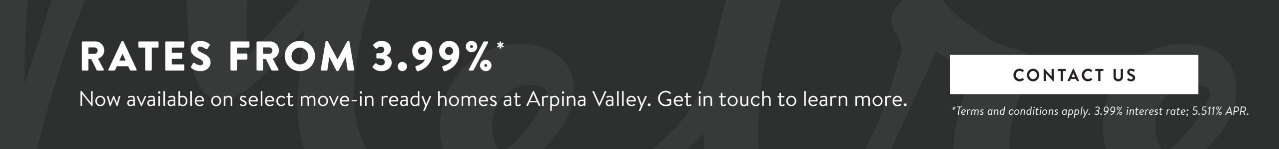 ArpinaValley_3.99Rate_Banner_050826_Tablet