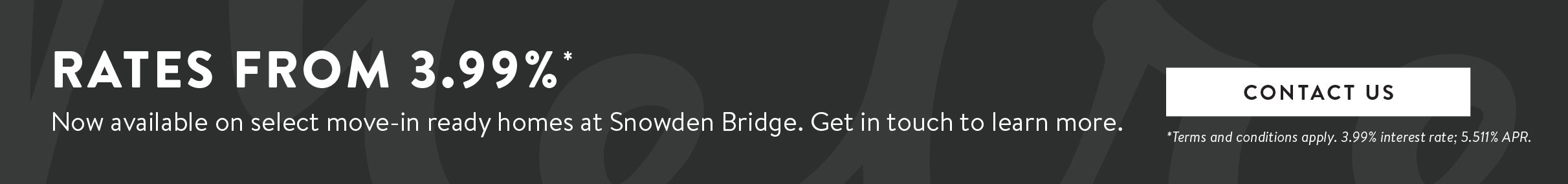 Snowden Bridge_3.99Rate_Banner_031926_Tablet