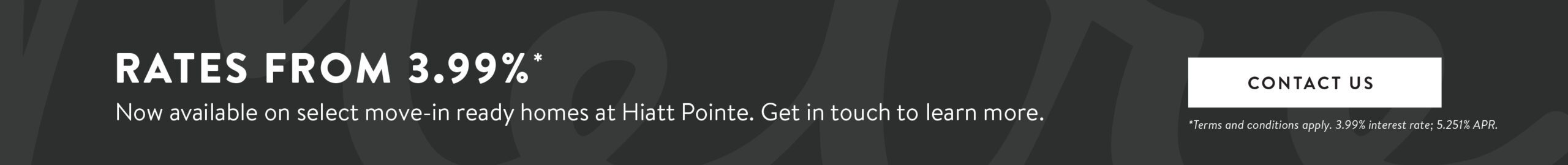 HiattPointe_3.99Rate_Banner_040326_Desktop