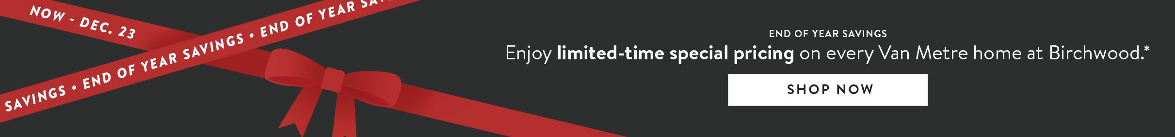 Birchwood_EOYSavings_Banner_120525_Tablet